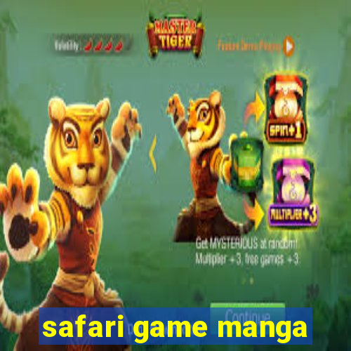 safari game manga
